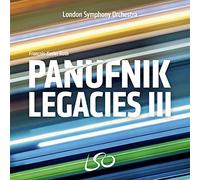 London Symphony Orchestra/ Francois-Xavier Roth - Panufnik Legacies Iii