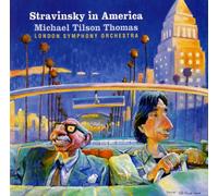 Tilson-Thomas,Michael - Stravinsky in America