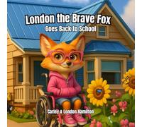 London the Brave Fox Goes Back to School