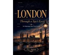 London: Through A Spy's Eyes: 1