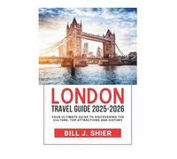 LONDON TRAVEL GUIDE 2025-2026