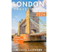 London Travel guide 2026: Explore the top attractions, cultural insights, culinary experiences, itineraries, and essential tips for your ultimate adventure