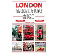 London Travel Guide 2026: Your Ultimate Insider's Planner with Essential Tips to Master the Tube, Pre-Book Must-See Attractions, and Secrets to Zero-Stress Itineraries for Your First-Time Trip