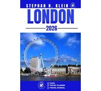 LONDON TRAVEL GUIDE: Your Insider Roadmap to London’s Iconic Sights & Hidden Corners