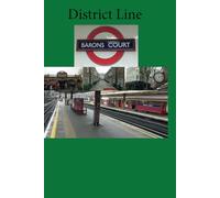 London Underground Stations Notebook, District Line: Barons Court,Lines