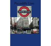 London Underground Stations Notebook, Piccadilly line: Leicester Square,Lines