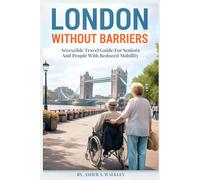 London Without Barriers: Accessible Travel Guide for Seniors and People with Reduced Mobility