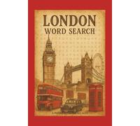 LONDON WORD SEARCH: Word Searches with Easy-to-Read Print about London Places, Learning Puzzle Book, Travel book guide for adults, children, teens and seniors, 6x9 inches, 110pages, 50+Puzzles