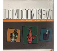 Londonbeat - Build It With Love / I've Been Thinking About You