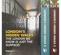 London's Hidden Walks: Volumes 1-3 [Lingua Inglese]