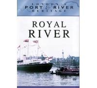 London's Port and River Heritage - Royal River [DVD] [Edizione: Regno Unito]