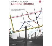 Londra chiama. Otto scrittori raccontano la loro metropoli