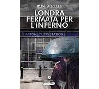 Londra: fermata per l'inferno