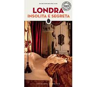 Libri Rachel Howard / Bill Nash - Londra Insolita E Segreta