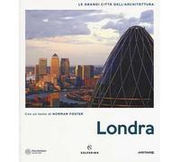 Londra. Le grandi città dell'architettura. Ediz. a colori
