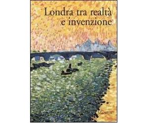 Londra tra realtà e invenzione