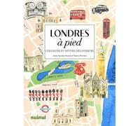 Londres à pied: Curiosités et petites découvertes