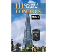 LONDRES GUIDE DE VOYAGE: 111 CHOSES À FAIRE À LONDRES