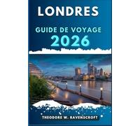 LONDRES GUIDE DE VOYAGE: Voyagez à travers l'aventure que cette destination a à offrir.