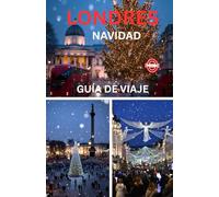 LONDRES NAVIDAD GUÍA DE VIAJE