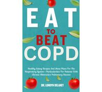 Londyn Delaney Eat to Beat Copd (Tascabile)