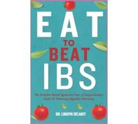 Londyn Delaney Eat to Beat Ibs (Tascabile)