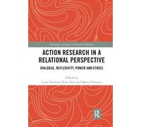 Lone Hersted Action Research in a Relational Perspective (Tascabile)