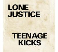 Lone Justice - Teenage Kicks / Nothing Can Stop My Loving You [VINYL]