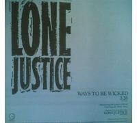 LONE JUSTICE - WAYS TO BE WICKED 12" SINGLE US GEFFEN 1985