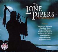 Lone Pipers - Lone Pipers Of The Scottish Regiments