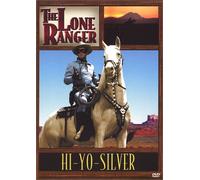 Lone Ranger: Hi Ho Silver