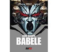 Lone Sloane. Babele