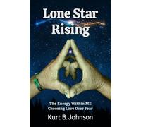 Lone Star Rising: The Energy Within ME: Choosing Love over Fear