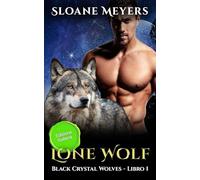 Lone Wolf: (Edizione Italiana) un romanzo d'amore sui mutaforma