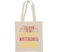 Loneliness is the sum total of wretchedness to a man slogan Borsa tote in cotone naturale Bianco