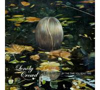 Lonely Crowd By the Time You Read This (Vinyl LP) 12" Album