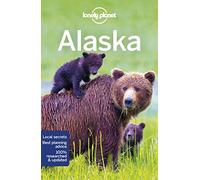 Lonely Planet Alaska [Lingua Inglese]