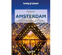 Lonely Planet- Amsterdam Pocket. Le guide più vendute al mondo. Guide tascabili indispensabili per godere al massimo del tuo viaggio: molto più di una guida turistica!