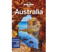 Lonely Planet Australia: Perfect for exploring top sights and taking roads less travelled