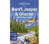 Brendan Sainsbury Jad Lonely Planet Banff, Jasper and Glacier Natio (Tascabile)