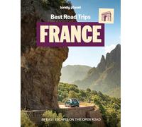 Lonely Planet Best Road Trips France