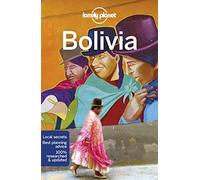 Michael Grosberg Isabel Albiston Mark Johanson Lonely Planet Bolivia (Tascabile)