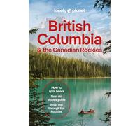 Lonely Planet British Columbia & the Canadian Rockies
