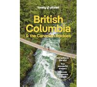 Brendan Sainsbury Debbie Olsen Jonn Lonely Planet British Columbia (Tascabile)