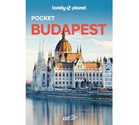 Lonely Planet- Budapest Pocket. Le guide più vendute al mondo. Guide tascabili indispensabili per godere al massimo del tuo viaggio: molto più di una guida turistica!