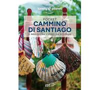 Lonely Planet- Cammino di Santiago Pocket. Le guide più vendute al mondo. Guide tascabili indispensabili per godere al massimo del tuo viaggio: molto più di una guida turistica!