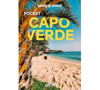 Lonely Planet- Capo Verde Pocket. Le guide più vendute al mondo. Guide tascabili indispensabili per godere al massimo del tuo viaggio: molto più di una guida turistica!