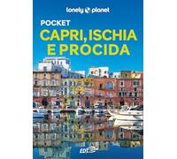 Lonely Planet- Capri, Ischia e Procida Pocket. Le guide più vendute al mondo. Guide tascabili indispensabili per godere al massimo del tuo viaggio: molto più di una guida turistica!