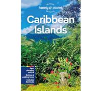 Lonely Planet Caribbean Islands: Perfect for exploring top sights and taking roads less travelled