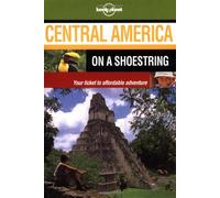 Lonely Planet Central America on a Shoestring [Lingua Inglese]